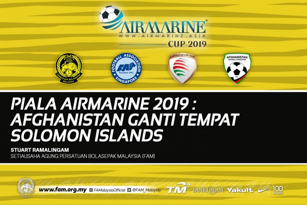 Afghanistan ganti Kepulauan Solomon di Piala Airmarine 2019